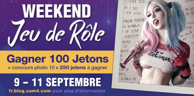 Concours jeu de Rôle sur CAM4: Weekend à thème + Concours Photo