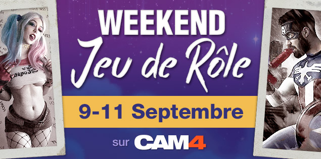 Weekend spécial jeu de rôle sur CAM4