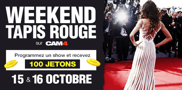 Weekend à thème + Concours photo: TAPIS ROUGE sur CAM4