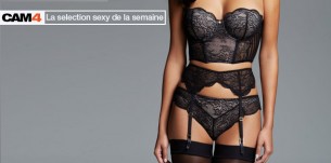 La selection sexy de la semaine: La lingerie sexy sur Cam4