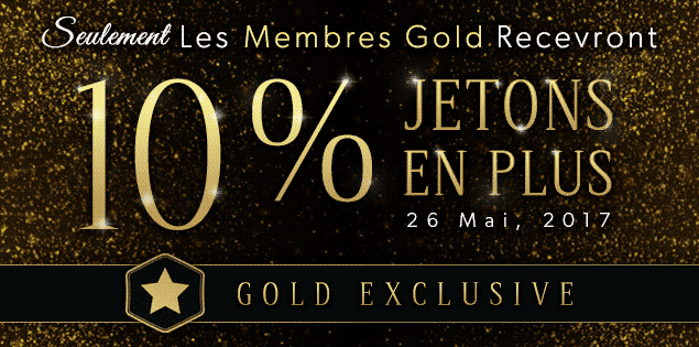 Offre exclusive : 10 % de jetons gratuits en plus pour nos Membres Gold