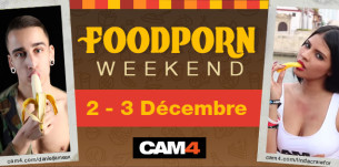 Des shows #FoodPorn en webcam hot ce week-end 2 et 3 décembre sur CAM4