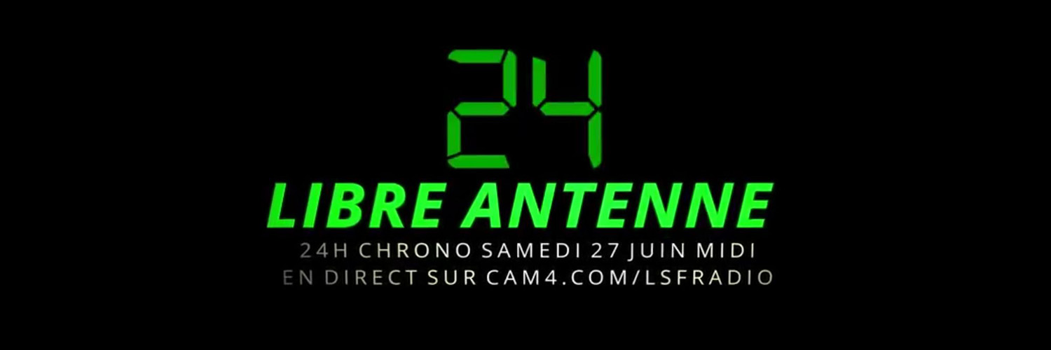 24h Chrono de libre antenne, le défi fou de LSF Radio en webcam hot !