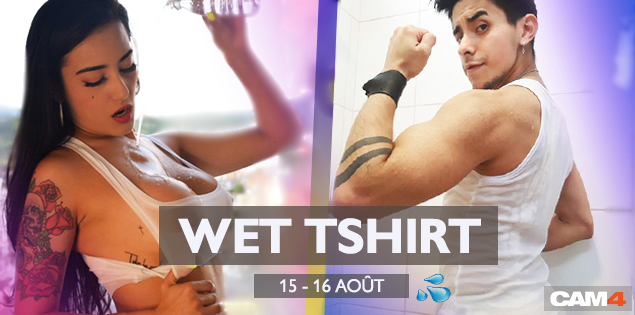 Weekend T-shirt Mouillé sur CAM4 les 15 et 16 aout