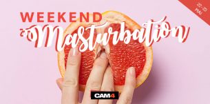 Week-end pour la #MasturbationDay sur CAM4 avec plein de shows sexy! “