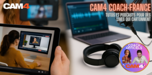 Cam4CoachFrance : Tutos et Podcasts pour des porns cam live qui cartonnent