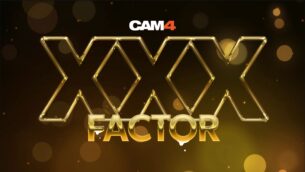 XXX Factor 🔥 Le talent show le plus hot du web arrive sur CAM4 !