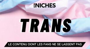 Pourquoi le contenu Trans gagne rapidement en popularité