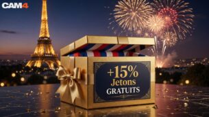 🎉 14 Juillet 2026 sur CAM4 : Liberté, Désir et 15 % de Jetons GRATUITS !
